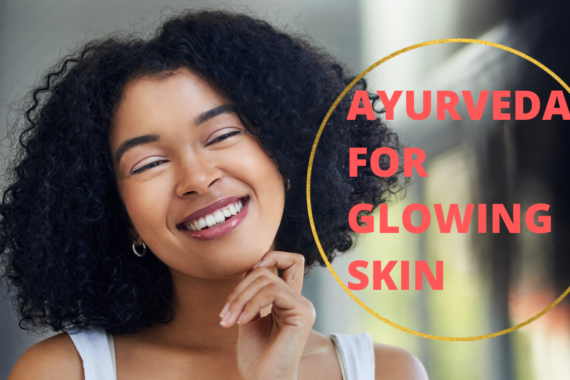 Ayurveda for Glowing Skin
